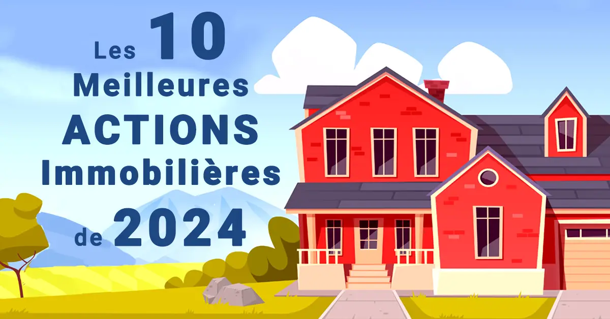 meilleures-actions-immobilieres-2024